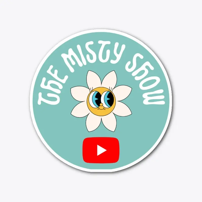 The Misty Show!